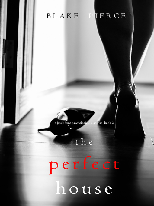 Title details for The Perfect House by Blake Pierce - Available